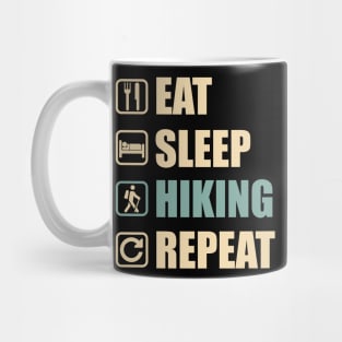 Eat Sleep Hiking Repeat - Funny Hiking Lovers Gift Mug